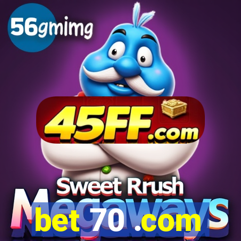 bet 70 .com